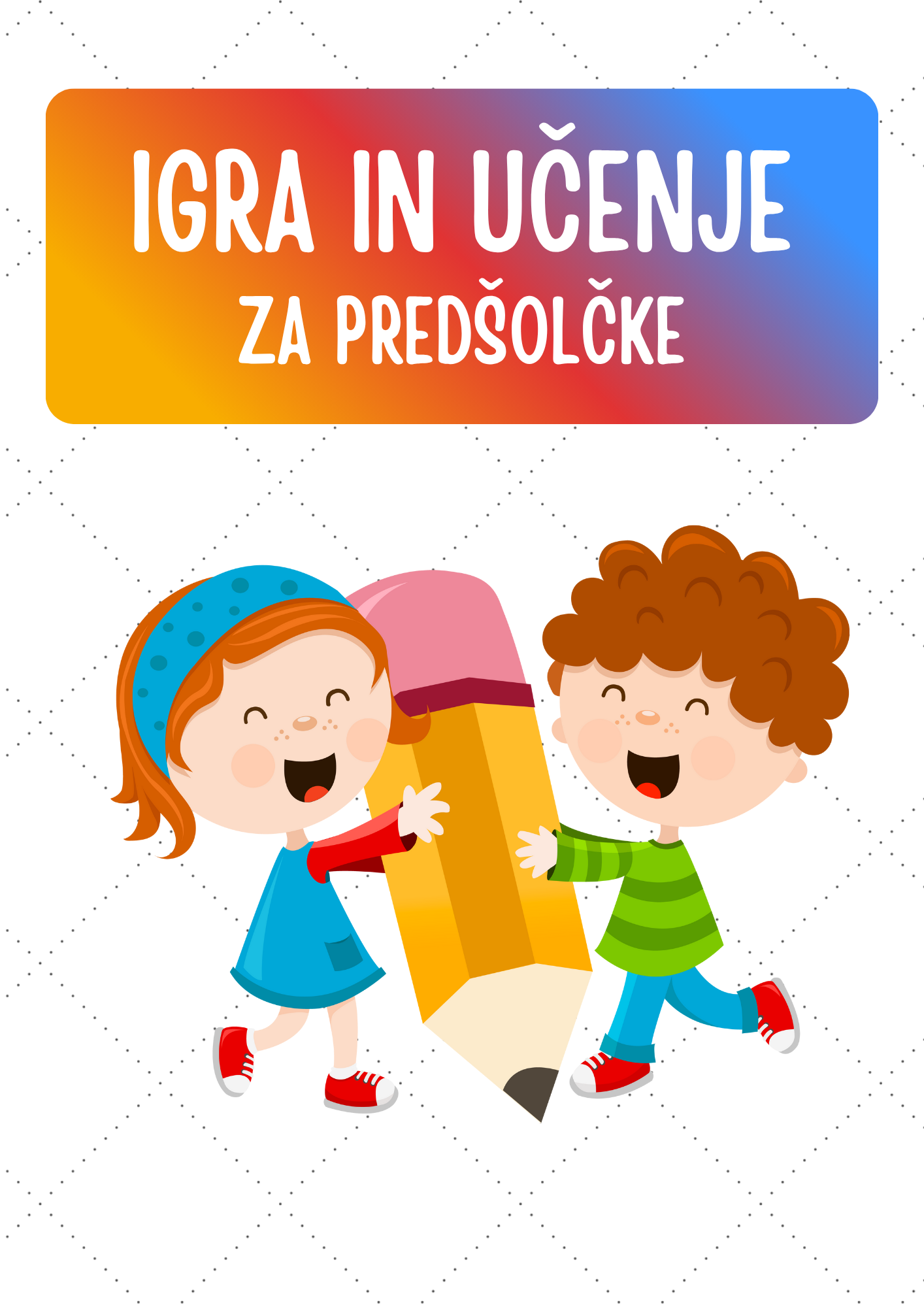 Igra In Učenje Za Predšolčke - Digitalni učni paket